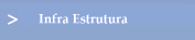 Infra Estrutura